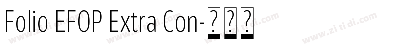 Folio EFOP Extra Con字体转换
